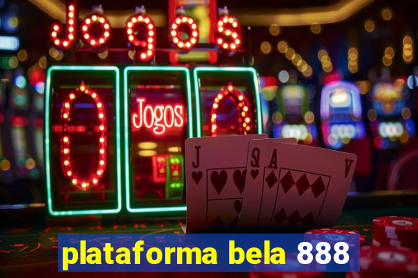 plataforma bela 888